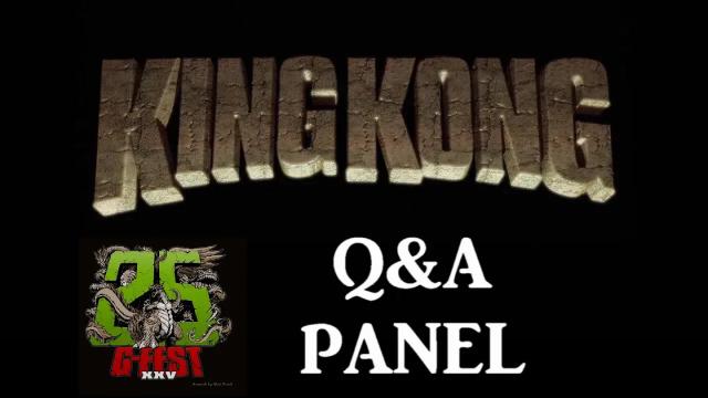 Title card image for video titled King Kong (2016) Fan Film - G-FEST XXV Q&A PANEL