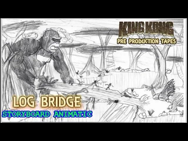Title card image for video titled King Kong (2016) Fan Film STORYBOARD ANIMATIC - Log Bridge (#MarchOfKong)