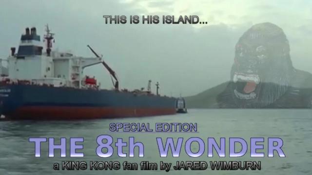 Title card image for video titled The 8th Wonder (2010) SPECIAL EDITION - A "KING KONG" Fan Film By Jared Wimburn