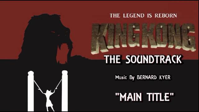 Title card image for video titled 2. Main Title - KING KONG (2016) Fan Film Soundtrack by Bernard Kyer