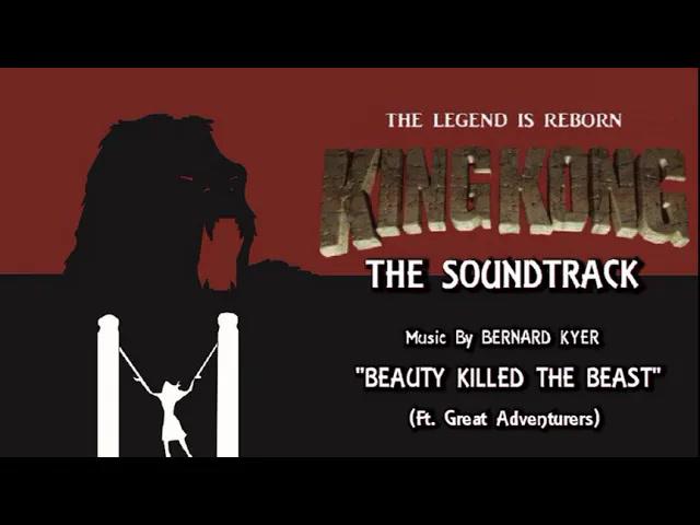 Title card image for video titled 39. Beauty Killed Beast (Ft.Great Adventurers) KING KONG (2016) Fan Film Soundtrack by Bernard Kyer