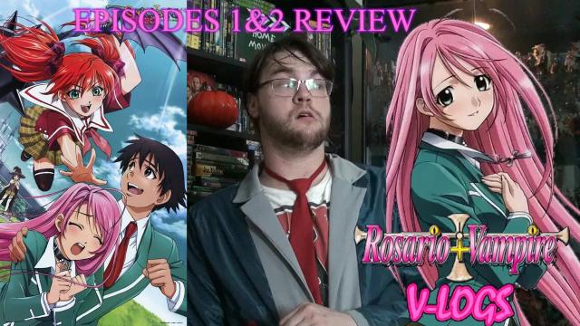 Title card image for video titled Rosario+Vampire Capu2 V-Logs (Episodes 1&2) Review - BLOOD SUCKING SISTERS!