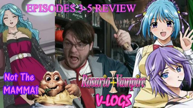 Title card image for video titled Rosario+Vampire Capu2 V-Logs (Episodes 3-5) Review - THE SIDECHICKS TRILOGY