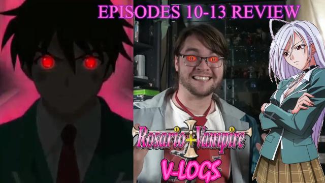 Title card image for video titled Rosario+Vampire Capu2 V-Logs (Episodes 10-13) Review - A DISAPPOINTING RESOLUTION