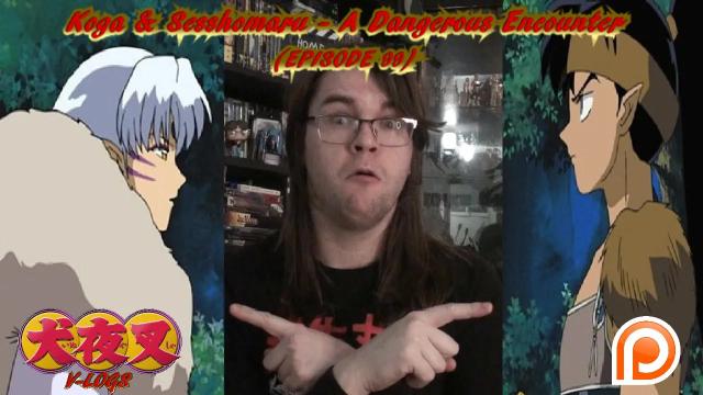 Title card image for video titled InuYasha V-Logs - KOGA & SESSHOMARU: A DANGEROUS ENCOUNTER (Episode 99) Let Them Fight!