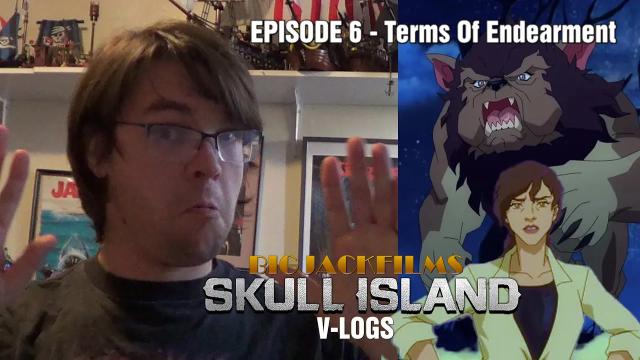 Title card image for video titled SKULL ISLAND V-LOGS - Episode 6 - Terms Of Endearment